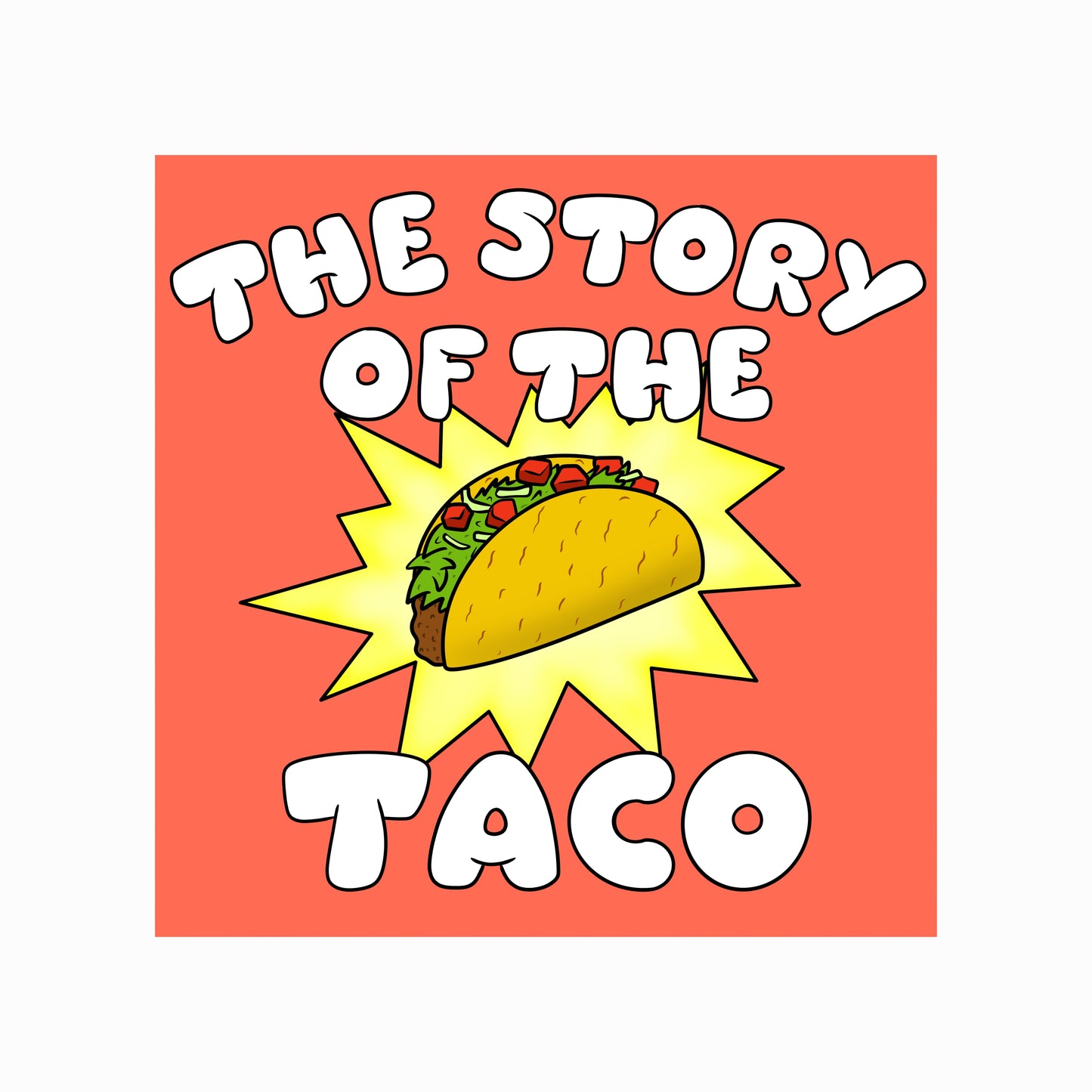 The Story of the Taco